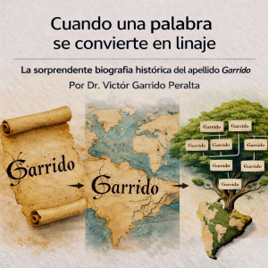 Biografía histórica del apellido Garrido